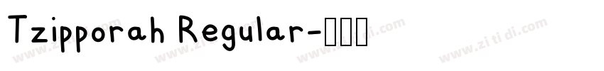 Tzipporah Regular字体转换 Tzipporah Regular字体转换